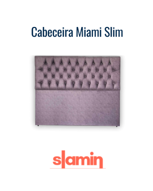 Cabeceira Miami Slim